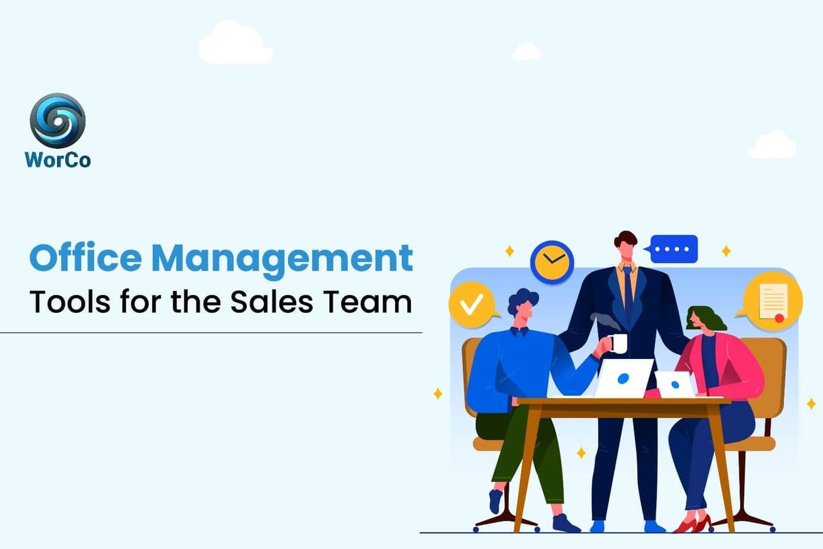 Office Management Tools for the Sales Team